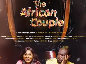 The African Couple Season 6 (Complete) Download Mp4