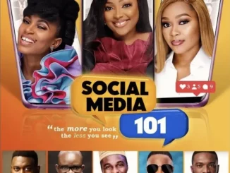 Social Media 101 (2019) Nollywood Movie